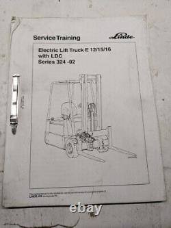 Linde Fork Lift Truck Service Training Manual E E12 E15 E16 LDC 324-02 Electric